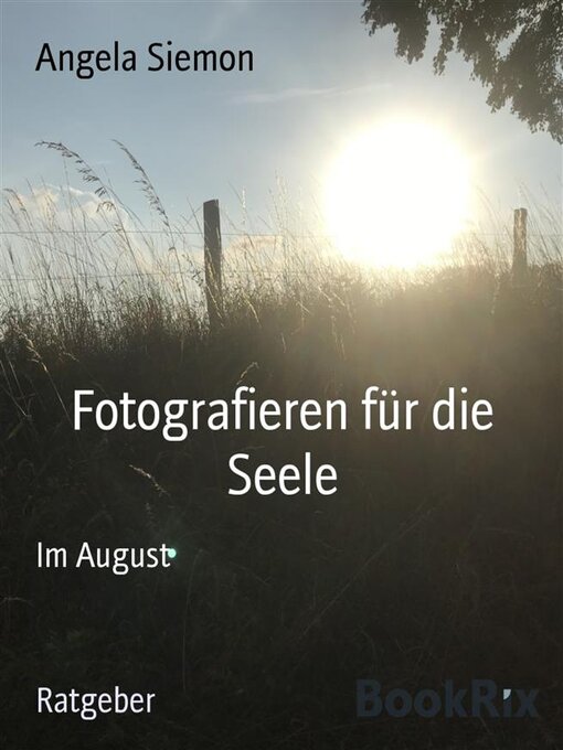 Title details for Fotografieren für die Seele by Angela Siemon - Available